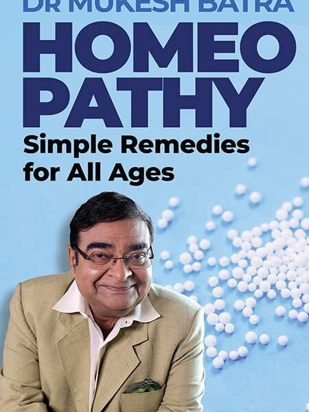 Dr Batra’s Homeopathy simple Remedies For All Ages Paperback Dr Batra’s Homeopathy simple Remedies For All Ages Paperback