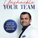 Unshackle Your Team : Learn the Smart Art of Balancing Sales and Marketing!